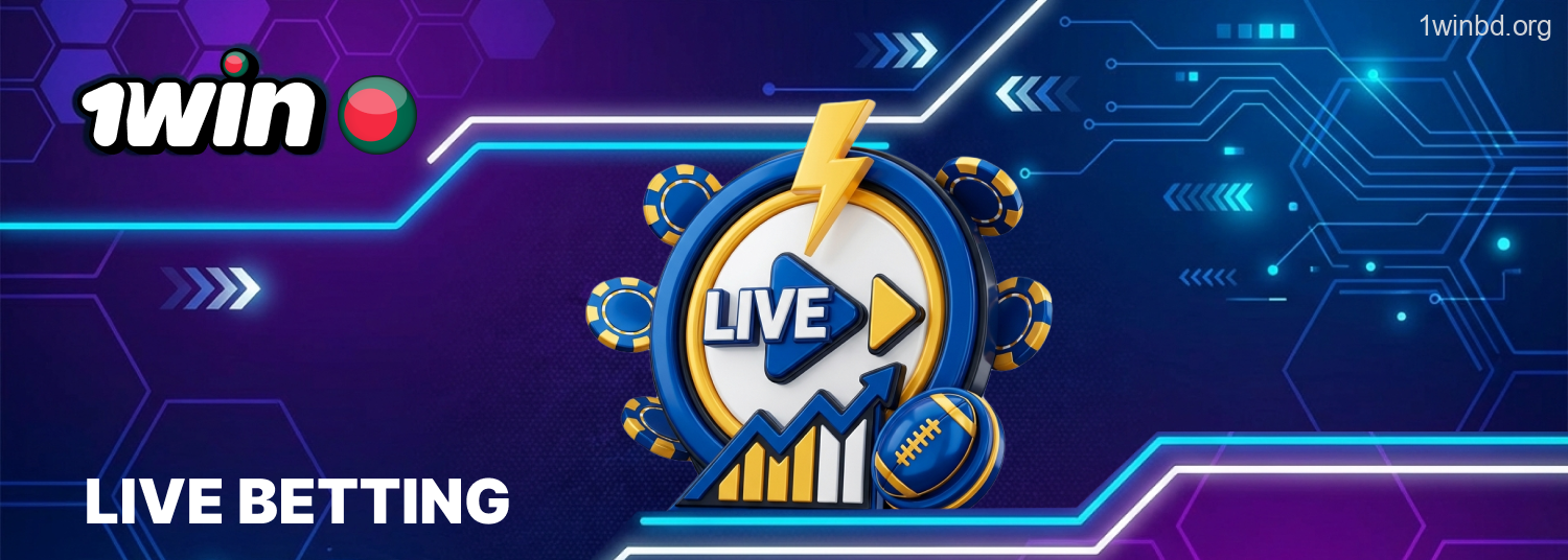 1Win Bangladesh live betting experience and gameplay